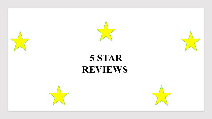 5 * Reviews