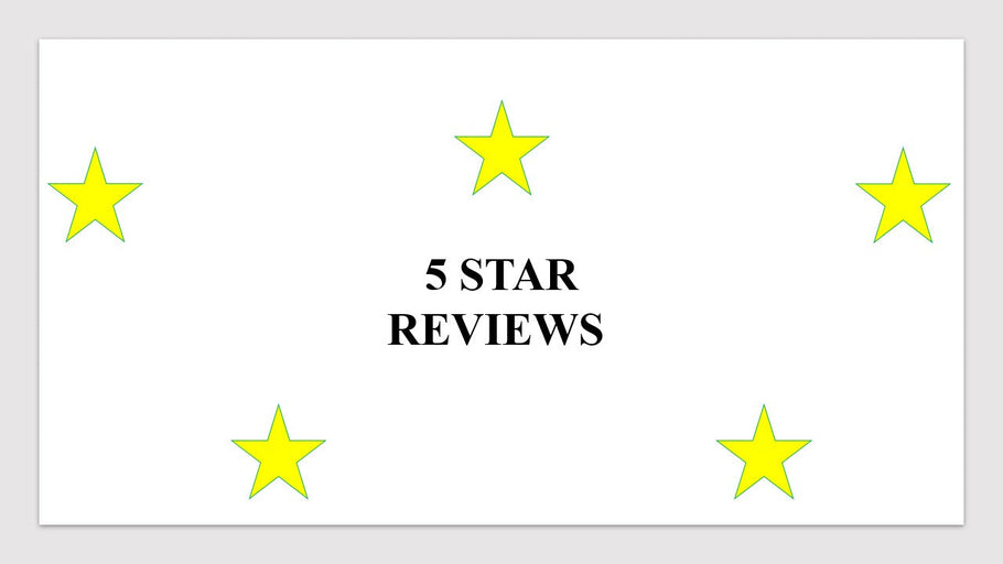 5 * Reviews